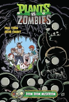 Plants Vs. Zombies Volume 6: Boom Boom Mushroom 1