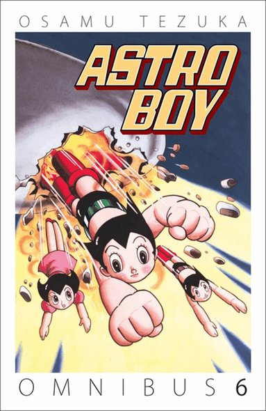 Osamu Tezuka - Astro Boy Omnibus Volume 6, Häftad