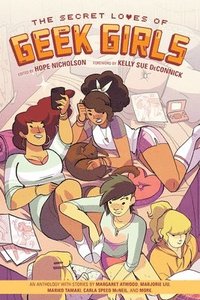 bokomslag Secret Loves Of Geek Girls, The: Expanded Edition