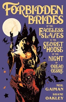 bokomslag Forbidden Brides of the Faceless Slaves in the Secret House of the Night of Dread Desire