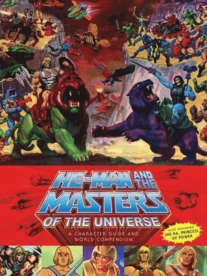 Val Staples, Josh DeLioncourt, Danielle Gelehrter, James Eatock, Josh De Lioncourt - He-Man and the Masters of the Universe, Inbunden