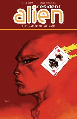Resident Alien Volume 4: The Man With No Name 1