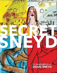 bokomslag Secret Sneyd: The Unpublished Cartoons Of Doug Sneyd