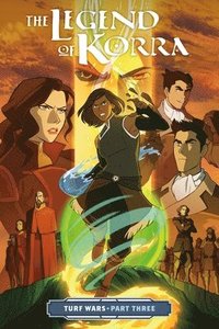 bokomslag Legend Of Korra, The: Turf Wars Part 3