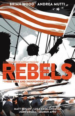 Rebels: These Free And Independent States 1