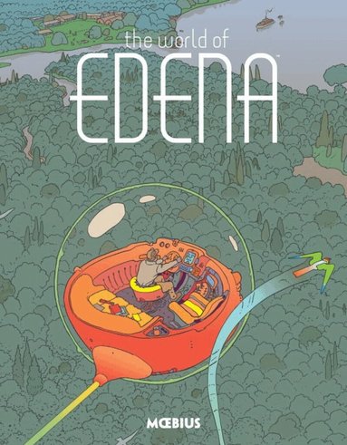 Moebius - Moebius Library: The World of Edena, Inbunden