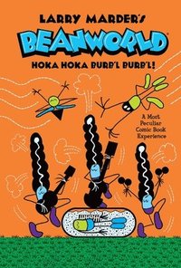 bokomslag Beanworld Volume 4: Hoka Hoka Burb'l Burb'l