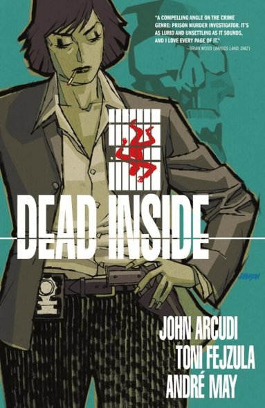 John Arcudi, Tony Fejzula, Andre May - Dead Inside Volume 1, Häftad