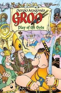 bokomslag Groo: Play Of The Gods