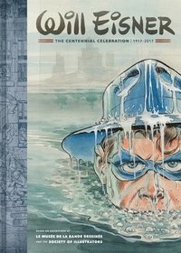 bokomslag Will Eisner: The Centennial Celebration 1917-2017