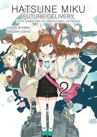 bokomslag Hatsune Miku: Future Delivery Volume 2