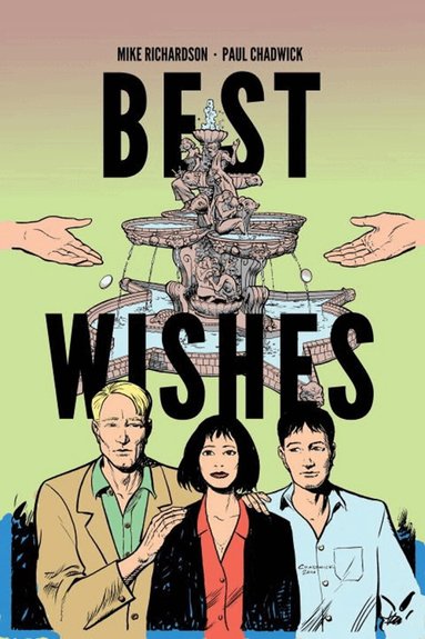 Mike Richardson, Paul Chadwick - Best Wishes, Inbunden