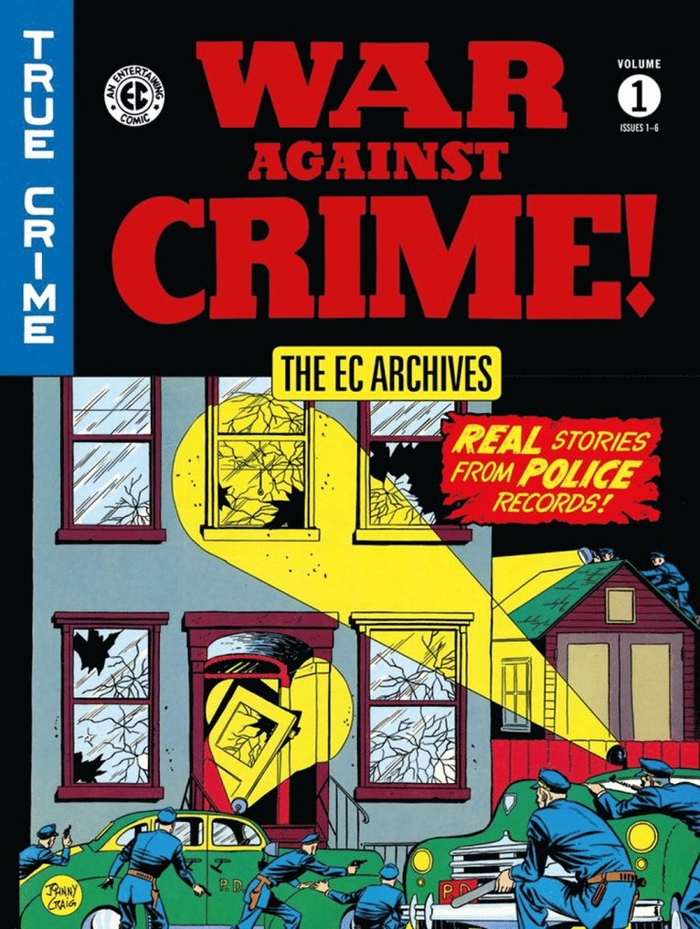 Lee Ames, Johnny Craig, Lee J. Ames, Lee J Ames, Various - EC Archives: War Against Crime Vol. 1, Inbunden