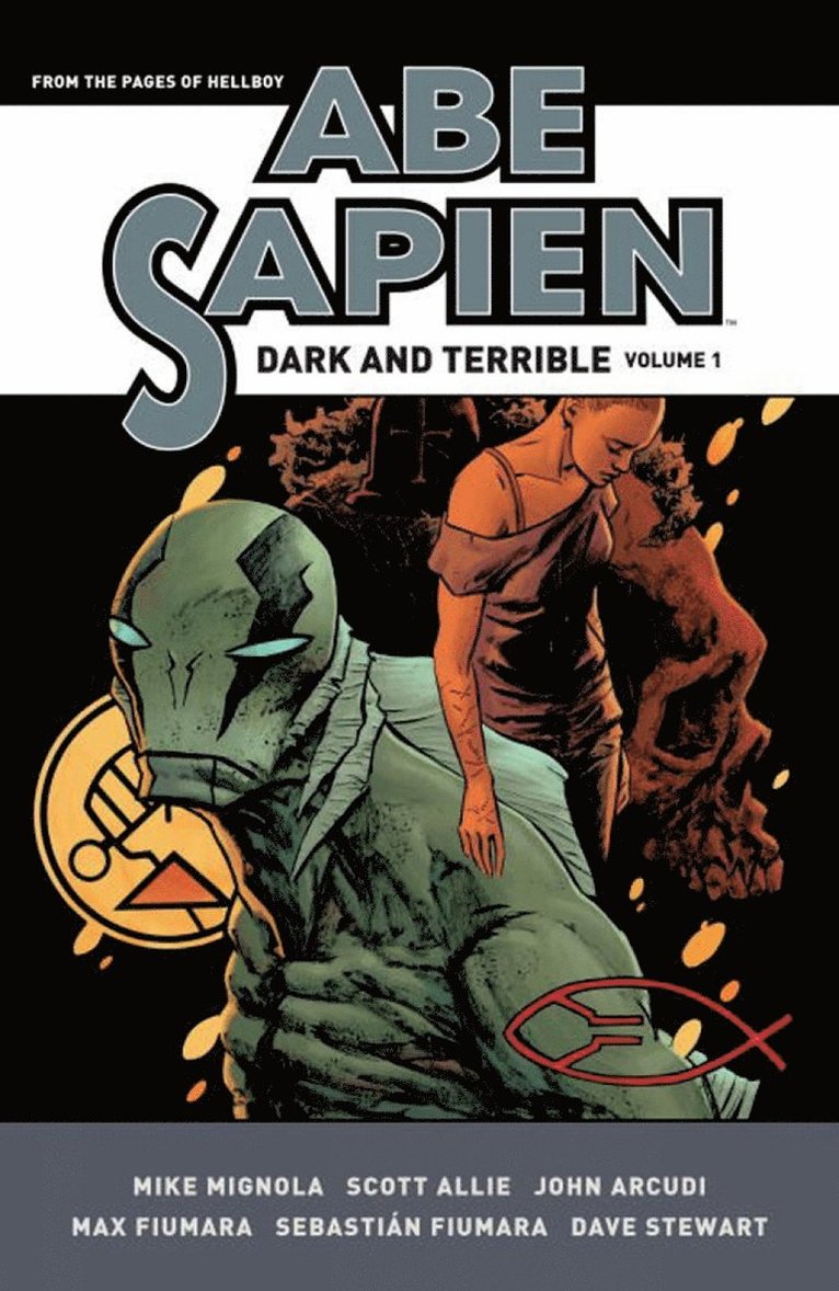 Abe Sapien: Dark And Terrible Volume 1 1