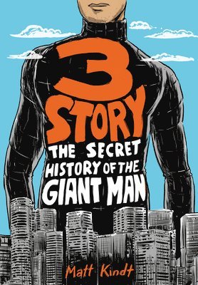 bokomslag 3 Story: The Secret History Of The Giant Man