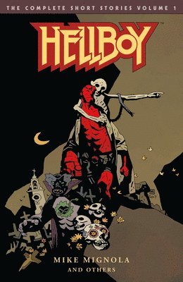 bokomslag Hellboy: The Complete Short Stories Volume 1