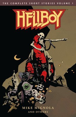 Hellboy: The Complete Short Stories Volume 1 1