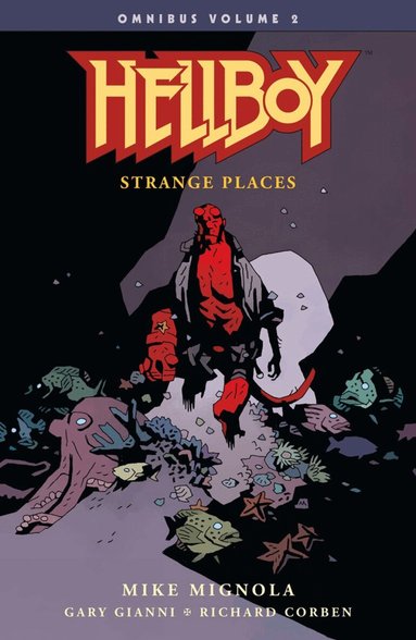 Mike Mignola - Hellboy Omnibus Volume 2: Strange Places, Häftad