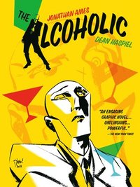 bokomslag The Alcoholic (10th Anniversary Expanded Edition)