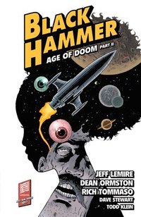 bokomslag Black Hammer Volume 4: Age Of Doom Part Two