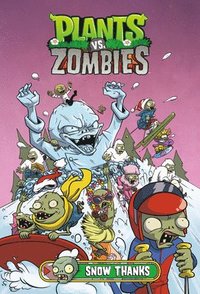 bokomslag Plants vs. Zombies Volume 13: Snow Thanks