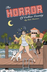 bokomslag Horror Of Collier County, The (20th Anniversary Edition)