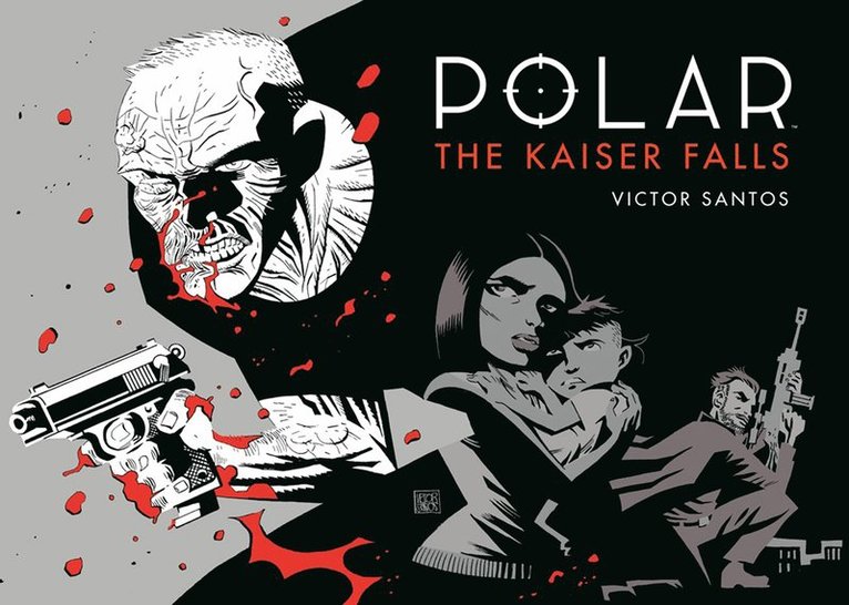 Victor Santos - Polar Volume 4: The Kaiser Falls, Inbunden