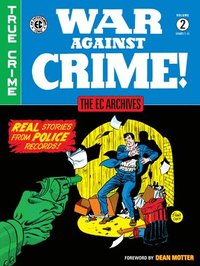 bokomslag The Ec Archives: War Against Crime Volume 2