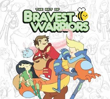 bokomslag The Art Of Bravest Warriors