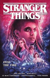 bokomslag Stranger Things: Into The Fire (graphic Novel)