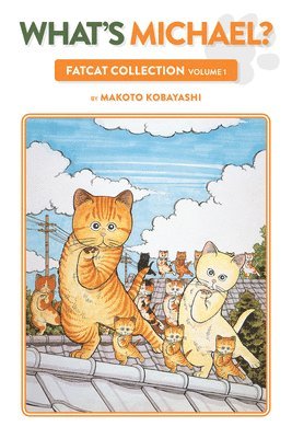 Makoto Kobayashi - What's Michael?: Fatcat Collection Volume 1, Häftad
