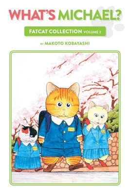 Makoto Kobayashi - What's Michael?: Fatcat Collection Volume 2, Häftad