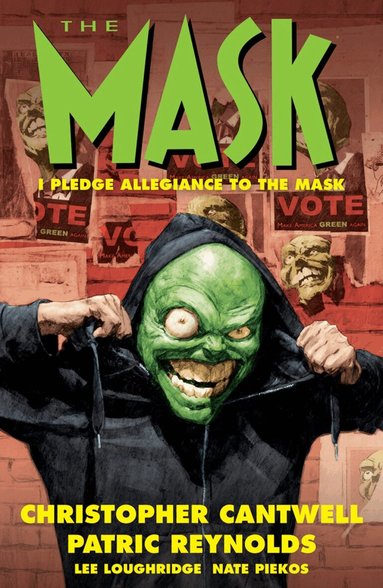 Christopher Cantwell, Patric Reynolds, Lee Loughridge - Mask: I Pledge Allegiance to the Mask, Häftad