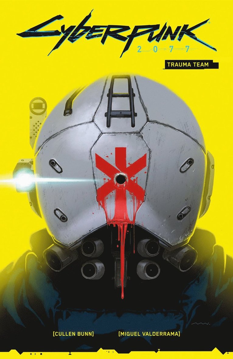 Cullen Bunn, Miguel Valderrama - Cyberpunk 2077 Volume 1: Trauma Team, Häftad