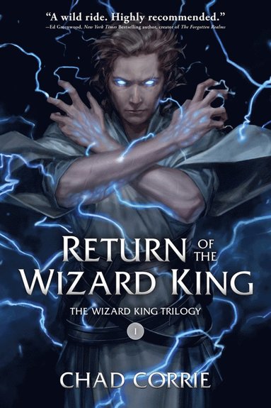 bokomslag Return of the Wizard King: The Wizard King Trilogy Book One