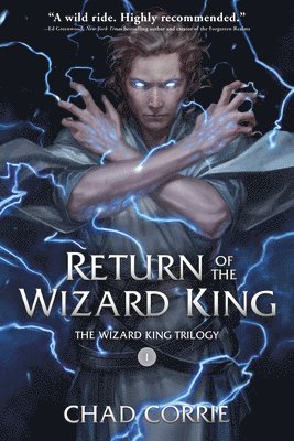 Return of the Wizard King: The Wizard King Trilogy Book One 1