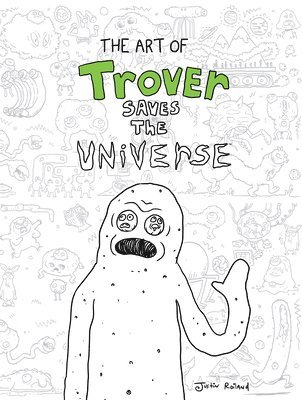 bokomslag Art of Trover Saves the Universe
