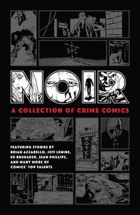 bokomslag Noir: A Collection of Crime Comics