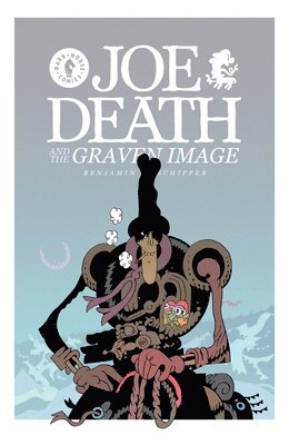 Joe Death And The Graven Image 1