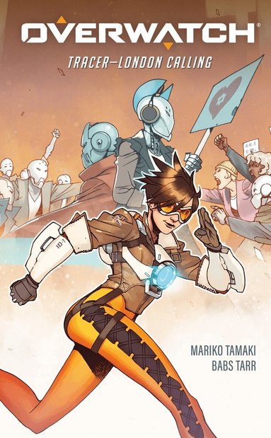 Mariko Tamaki - Overwatch: Tracer - London Calling, Inbunden