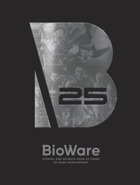 bokomslag Bioware: Stories and Secrets from 25 Years of Game Development