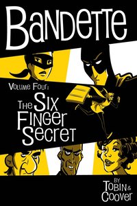 bokomslag Bandette Volume 4: The Six Finger Secret