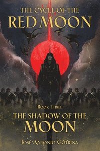 bokomslag Cycle of the Red Moon Volume 3, The : The Shadow of the Moon