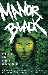bokomslag Manor Black Volume 2: Fire in the Blood