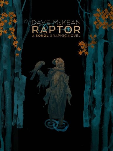 Dave Mckean, Dave McKean - Raptor: A Sokol Graphic Novel, Häftad