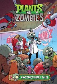 bokomslag Plants vs. Zombies Volume 18: Constructionary Tales