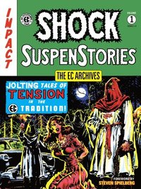 bokomslag The EC Archives: Shock SuspenStories Volume 1