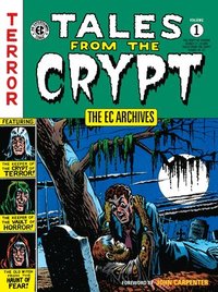 bokomslag The Ec Archives: Tales From The Crypt Volume 1