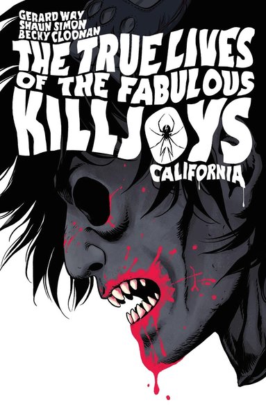 Gerard Way, Shaun Simon, Becky Cloonan - True Lives of the Fabulous Killjoys: California Library Edition, Inbunden