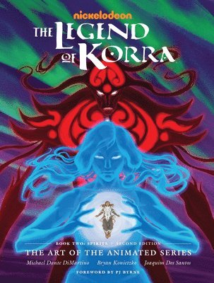 Legend of Korra, The: The Art of the Animated Series Book Two: Spirits (Second Edition) 1